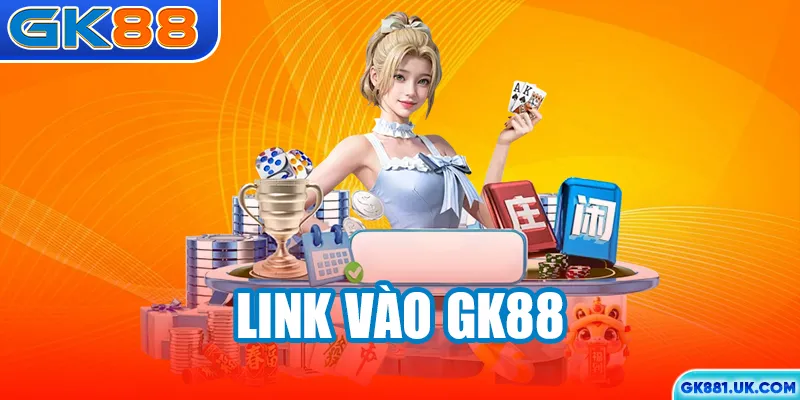 Link vào GK88