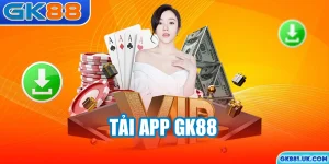 Tải app GK88